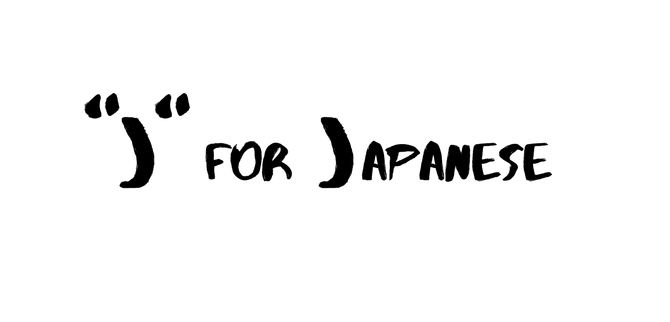 ”J” for Japanese